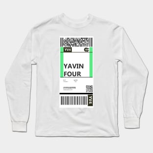 Yavin 4 Boarding Pass Long Sleeve T-Shirt